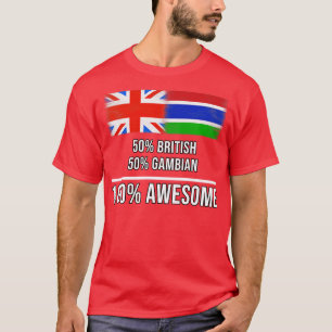 50 Brits 50 Gambiaans 100 Geweldige cadeau voor Ga T-shirt