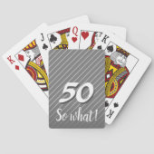 50 dus wat Elegant Funny Grey Stripe 50th Birthday Pokerkaarten (Achterkant)