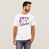50 en Fabulous T-shirt (Voorkant volledig)