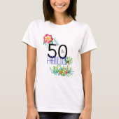 50. en Fabulous Tropical 50th Birthday Party T-shirt (Voorkant)