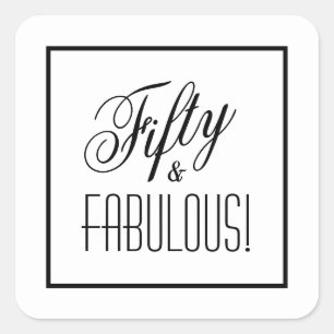 50% en FABULOUS! Witte en zwarte 50e verjaardag Vierkante Sticker