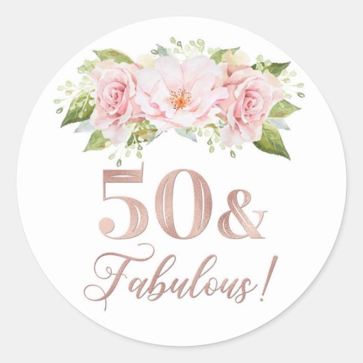 50 & Fabulous Birthday Roos Goud Roze Bloemen Ronde Sticker (Voorkant)