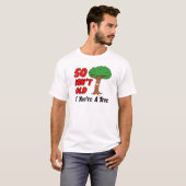 50 Is geen oude boom T-shirt (Voorkant volledig)