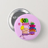 50 is Goede T-shirts en cadeaus Ronde Button 5,7 Cm (Voorkant /achterkant)