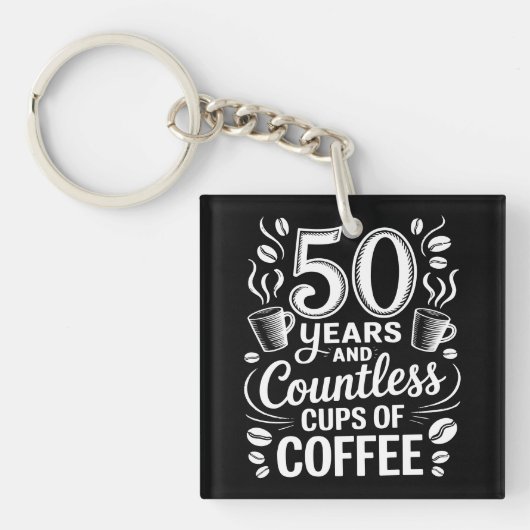 50 Jaar en Ontelbare Koppen Koffie Sleutelhanger (Voorkant)