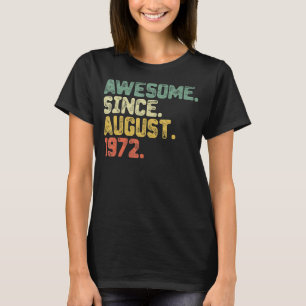 50 jaar Geweldige sinds de 50ste geboorte van augu T-shirt