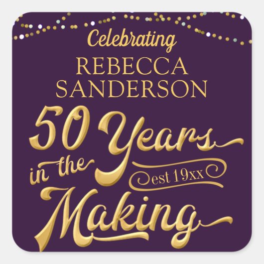 50 JAAR IN DE MAKING | 50ste verjaardag Vierkante Sticker (Voorkant)