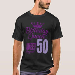 50 jaar oud augustus 2010 koningin 50 zoet voor Wo T-shirt