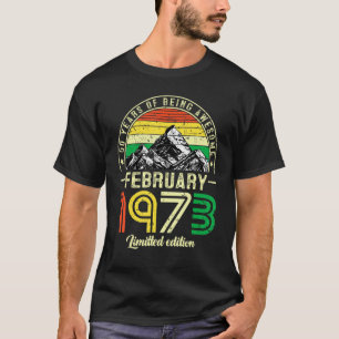 50 Jaar oud februari 1973 50ste verjaardag T-shirt