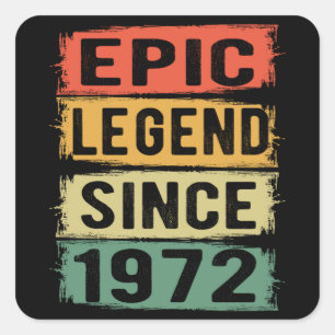 50 jaar oude dag 1972 Epic Legend 50th Birthday Vierkante Sticker