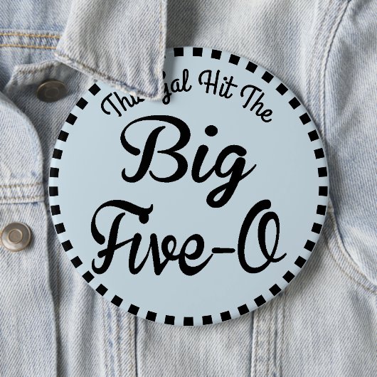 50 jaar oude dag -  stijl ronde button 6,0 cm (In situ)