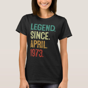 50 jaar oude leggende sinds april 1973 50e verjaar t-shirt