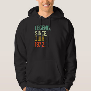 50 jaar oude leggende sinds juni 1972 50e verjaard hoodie