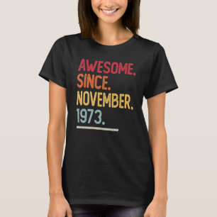 50 jaar Vintage Geweldige sinds november 1973 50e  T-shirt