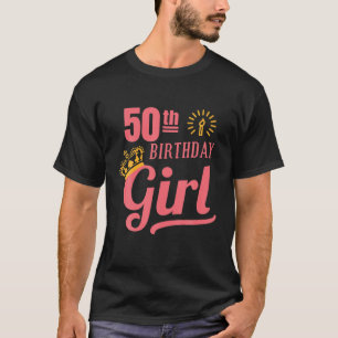 50 Th Birthday Girl 50e verjaardag Gifts T-shirt