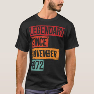 50 Verjaardag legendarisch sinds november 1972 T-shirt