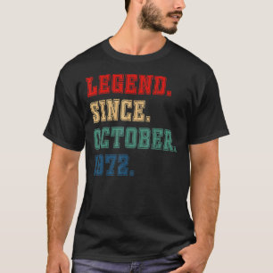 50 Years Old Legend Since October 1972 50th Birth T-shirt
