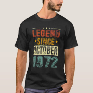 50 Years Old Legend Since October 1972 50th Birth T-shirt