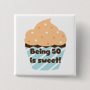 50 zijn is zoete T-shirts en cadeautjes Vierkante Button 5,1 Cm