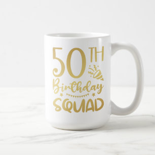 50e Anniversaire Escouade 50 Party Crew Coffee Mug