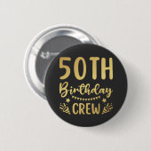 50e Birthday Crew 50 Party Crew Round Button (Voorkant /achterkant)