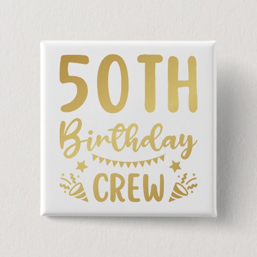 50e Birthday Crew 50 Party Crew Square Button (Voorkant)