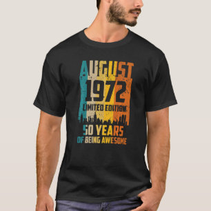 50e verjaardag 50 jaar Geweldige sinds augustus 19 T-shirt