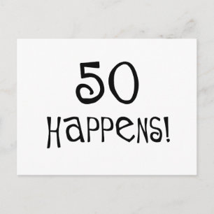 50e verjaardag cadeaus, 50 gebeurt! briefkaart