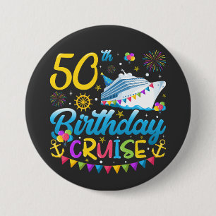 50e verjaardag Cruise B-Day Party Ronde Ronde Button 7,6 Cm
