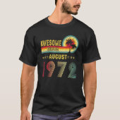 50e verjaardag Gift Geweldige sinds augustus 1972  T-shirt (Voorkant)