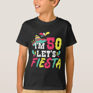 50e verjaardag Mexicaanse partij Ik ben 50 Let's F T-shirt