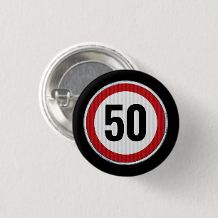 50e verjaardag Snelheidslimiet bord - ELKE LEEFTIJ Ronde Button 3,2 Cm