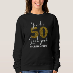 50e verjaardag Sweatshirt