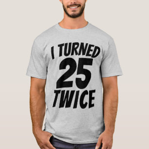 50E VERJAARDAG WERD 25 TWEEMAAL T-SHIRT