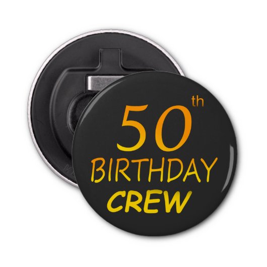 50e Verjaardagsploeg 50 Party Crew Group Button Button Flesopener (Voorkant)