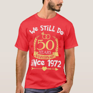 50ste bruiloft Jubileum we doen nog steeds 50 jaar T-shirt