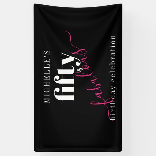 50ste verjaardag 50 & Fabulous Zwart & Roze Script Spandoek (Verticaal)
