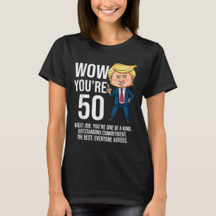 50ste verjaardag 50 jaar oude grappige Trump Repub T-shirt