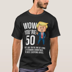 50ste verjaardag 50 jaar oude grappige Trump Repub T-shirt