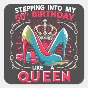 50ste verjaardag als een koningin gelukkig 50 jaar vierkante sticker