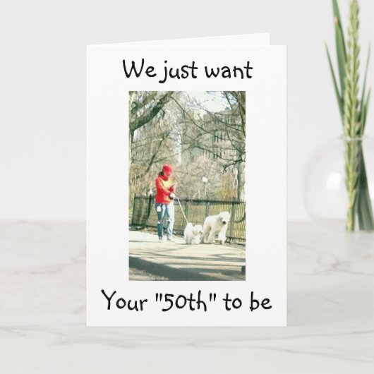 "50ste VERJAARDAG" HOPEN DAT HET EEN WANDELING IN  Kaart (Voorkant)