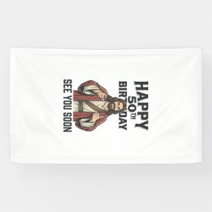 50ste verjaardag Zie je binnenkort Religieus humor Spandoek