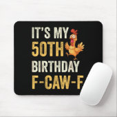 50th Birthday Funny F-caw-f Chicken Rooster Crow F Muismat (Met muis)