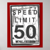 50th Birthday Funny Grungy Speed Limit Sign Poster (Voorkant)