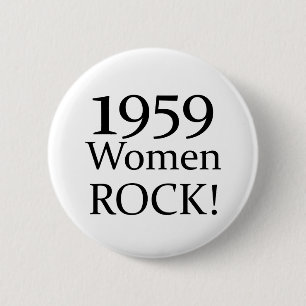 50th Birthday Gifts, 1959 Women Rock! Ronde Button 5,7 Cm