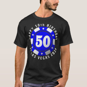 50th Birthday in Las Vegas 2020 Poker Chip _1 T-shirt