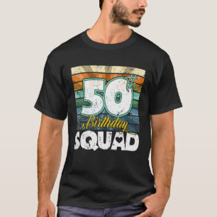 50th Birthday Squad Retro Funny 50 Year el T-shirt