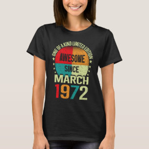 51 jaar Geweldige sinds maart 1972 51e geboorte T-shirt