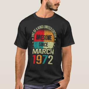 51 jaar Geweldige sinds maart 1972 51e geboorte T-shirt