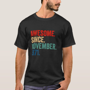 51 jaar oude 51ste verjaardag Geweldige sinds nove T-shirt